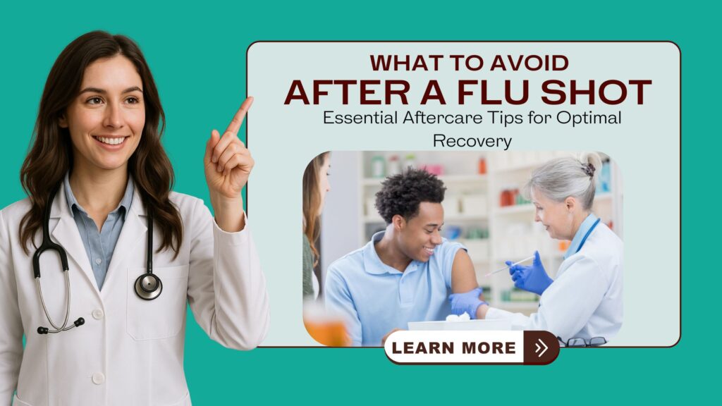 What to Avoid After a Flu Shot